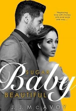 Sugar Baby Beautiful by J.J. McAvoy