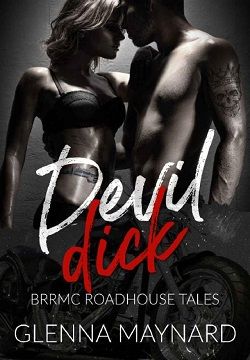 Devil Dick (BRRMC Roadhouse Tales 1) by Glenna Maynard