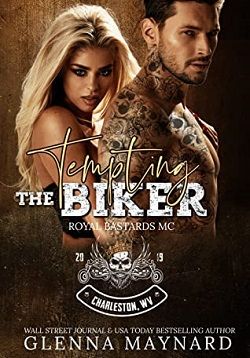 Tempting The Biker (Royal Bastards MC: Charleston, WV 3) by Glenna Maynard