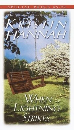 When Lightning Strikes by Kristin Hannah