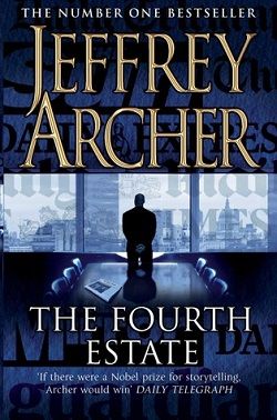 The Fourth Estate by Jeffrey Archer