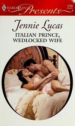 Italian Prince, Wedlocked Wife by Jennie Lucas