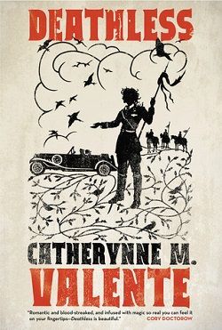 Deathless by Catherynne M. Valente