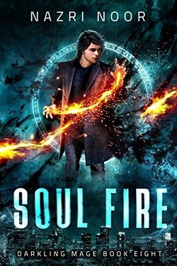 Soul Fire (Darkling Mage 8) by Nazri Noor