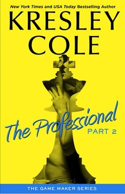The Professional: Part 2 (The Game Maker 1.20) by Kresley Cole