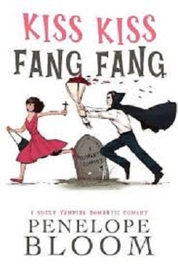 Kiss Kiss Fang Fang by Penelope Bloom