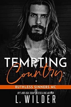 Tempting Country (Ruthless Sinners MC 6) by L. Wilder