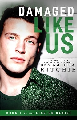 Damaged Like Us (Like Us 1) by Krista Ritchie