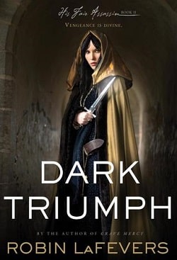 Dark Triumph (His Fair Assassin 2) by Robin LaFevers