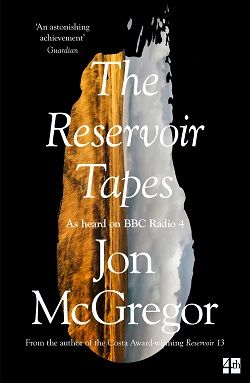 The Reservoir Tapes by Jon McGregor