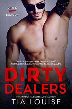 Dirty Dealers by Tia Louise