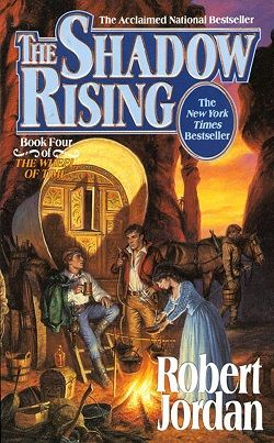 The Shadow Rising (The Wheel of Time 4) by Robert Jordan