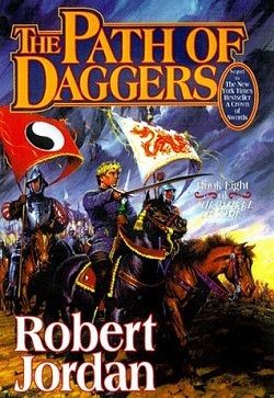 The Path of Daggers (The Wheel of Time 8) by Robert Jordan