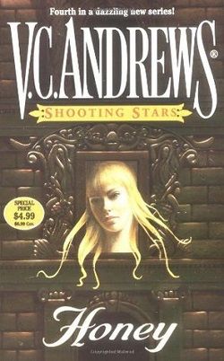 Honey (Shooting Stars 4) by V.C. Andrews