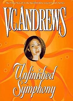 Unfinished Symphony (Logan 3) by V.C. Andrews