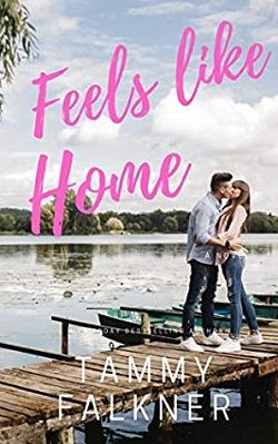 Feels like Home (Lake Fisher 2) by Tammy Falkner