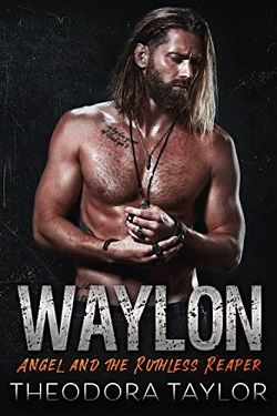 WAYLON (Ruthless MC 1) by Theodora Taylor