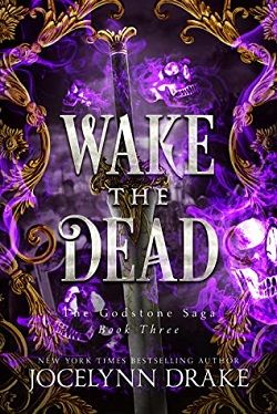 Wake the Dead (Godstone Saga 3) by Jocelynn Drake