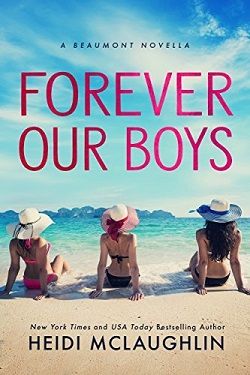 Forever Our Boys (Beaumont 5.50) by Heidi McLaughlin