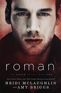 Roman (The Clutch 1) by Heidi McLaughlin