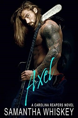 Axel (Carolina Reapers 1) by Samantha Whiskey