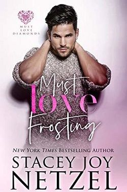 Must Love Frosting (Must Love Diamonds 1) by Stacey Joy Netzel