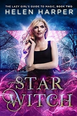 Star Witch (The Lazy Girl's Guide to Magic 2) by Helen Harper