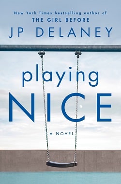 Playing Nice by J.P. Delaney