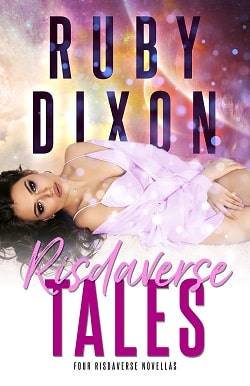 Risdaverse Tales (Four Novellas In One) by Ruby Dixon