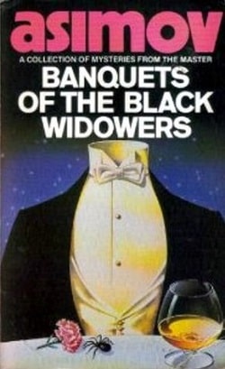 Banquets of the Black Widowers (The Black Widowers 3) by Isaac Asimov