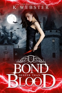 Bond Deeper Than Blood by K. Webster