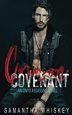 Crimson Covenant (Onyx Assassins 1) by Samantha Whiskey