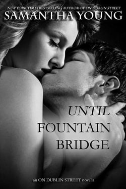 Until Fountain Bridge (On Dublin Street 1.5) by Samantha Young