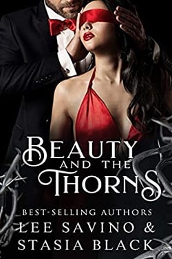 Beauty and the Thorns (Beauty and the Rose 2) by Lee Savino, Stasia Black