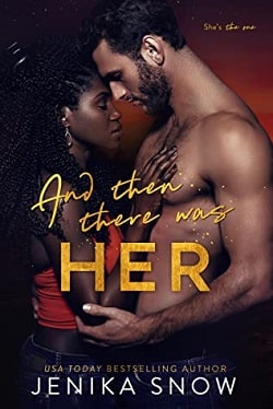 And Then There Was Her (And The There Was 1) by Jenika Snow