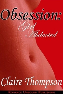 Obsession: Girl Abducted by L.H. Cosway