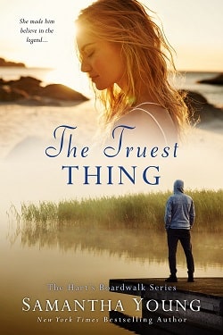 The Truest Thing (Hart's Boardwalk 4) by Samantha Young