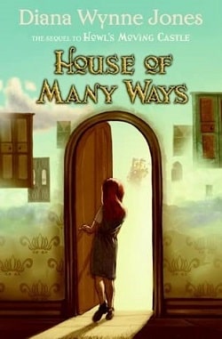 House of Many Ways (Howl's Moving Castle 3) by Diana Wynne Jones
