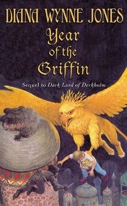 Year of the Griffin (Derkholm 2) by Diana Wynne Jones