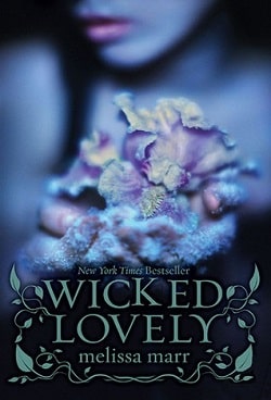 Wicked Lovely (Wicked Lovely 1) by Melissa Marr