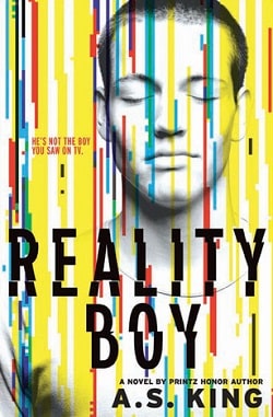 Reality Boy by A.S. King