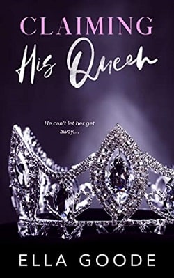 Claiming His Queen by Ella Goode