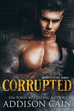 Corrupted (Alpha's Claim 5) by Addison Cain