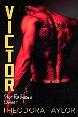 Victor: Her Ruthless Owner (Ruthless Triad 2) by Theodora Taylor