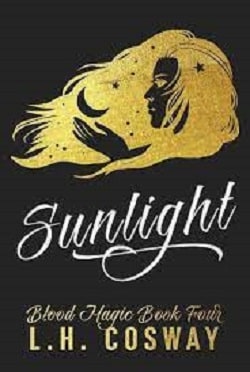 Sunlight (Blood Magic 4) by L.H. Cosway