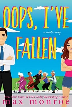 Oops, I've Fallen by Max Monroe