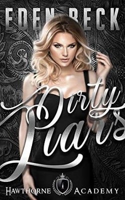 Dirty Liars (Hawthorne Holy Trinity 1) by Eden Beck