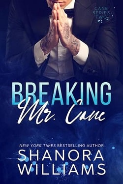 Breaking Mr. Cane (Cane 2) by Shanora Williams