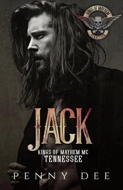 Jack (The Kings of Mayhem MC Tennessee 1) by Penny Dee