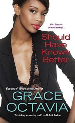 Should Have Known Better by Grace Octavia